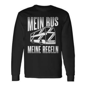 Mein Bus Meine Rules Bus Work Bus Driver Langarmshirts - Geschenkecke