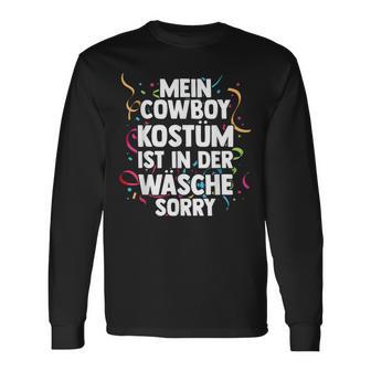 Mein Cowboy Kostüm Ist In Der Wäsche Carnival Langarmshirts - Seseable