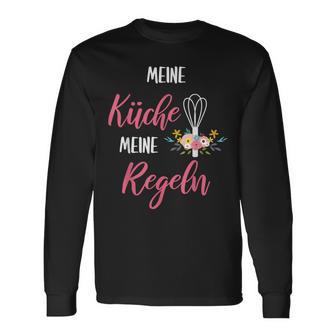 Meine Küche Meine Regelen My Kitchen My Rules Langarmshirts - Geschenkecke