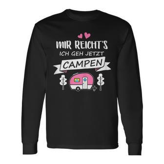 Mir Reichts Ich Geh Camping Caravan Camper Langarmshirts - Geschenkecke