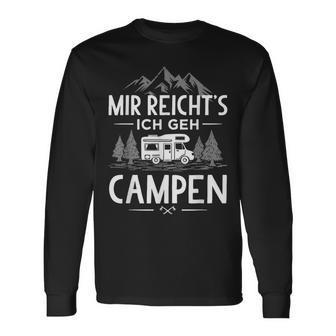 Mir Reichts Ich Geh Camping Camping Langarmshirts - Geschenkecke