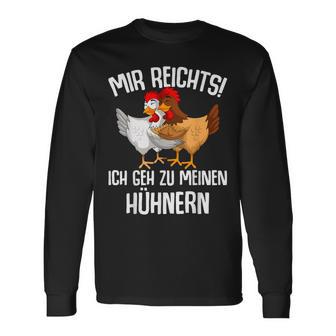 Mir Reichts Ich Geh Zu Mein Hühnern Sind Farmer Mir Reichts Ich Geh Zu Mein Langarmshirts - Geschenkecke