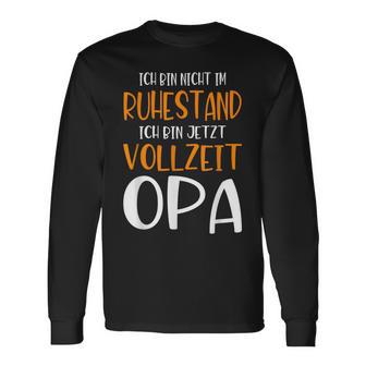 Nicht Im Ruhestandollzeit Opa Pensionation Pensionation Pensioner Langarmshirts - Geschenkecke