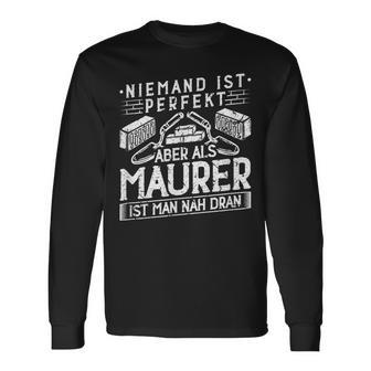 Niemand Ist Perfekt Aber Als Maurer Handwerker Langarmshirts - Geschenkecke