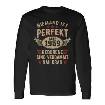 Niemand Ist Perfekt Aber Jahrgang 1959 Birthday Langarmshirts - Geschenkecke