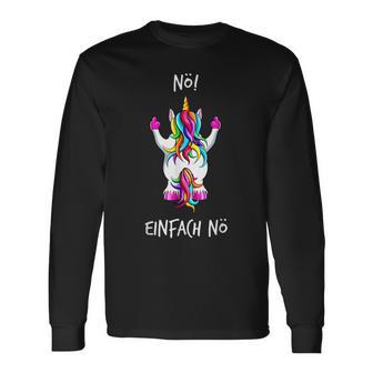 Nö Einfach Nö Unicorn Langarmshirts - Geschenkecke