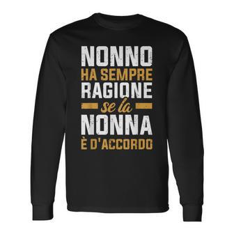 Nonno Ha Sempre Ragione Maglietta a maniche lunghe - Novitaregali