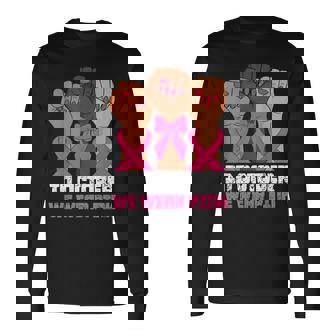 In October We Wear Pink Raised Fists Breast Cancer Awareness Long Sleeve T-Shirt | Mazezy