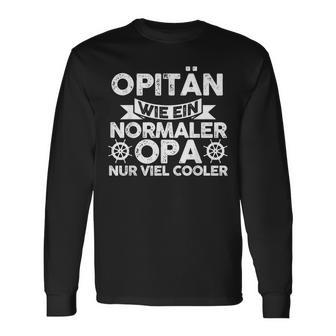 Opitän Wie Ein Normal Grandpa Captain's Langarmshirts - Geschenkecke