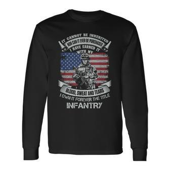 Own Forever The Title Infantry Us Army Veteran Military Long Sleeve T-Shirt - Monsterry DE