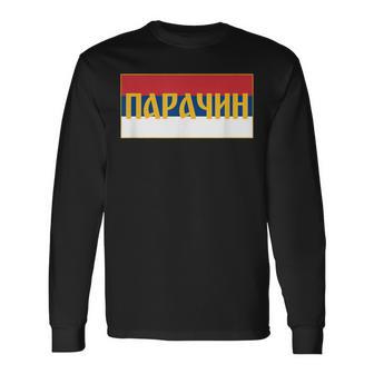 Paracin Pomoravski Okrug Srpska Zastava Serbian Flag Langarmshirts - Geschenkecke