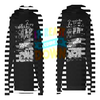 Pick Me Ready For The Spotlight Callout Long Sleeve T-Shirt - Monsterry