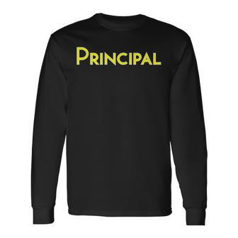 Principal School College Corporate Event Clothing Long Sleeve T-Shirt - Monsterry DE