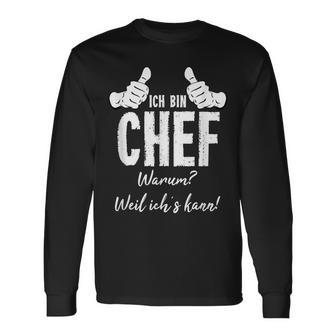 Profession Ich Bin Chef Weil Ichs Kann Langarmshirts - Geschenkecke