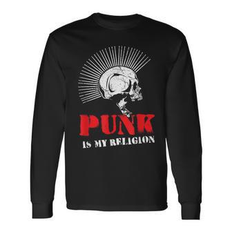 Punk Is My Religion I Punk & Anarchy For Punk Rock Langarmshirts - Seseable