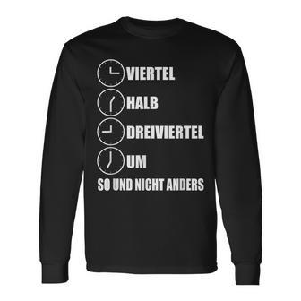 Quarter Half Three Quarter Um So Und Nicht Anders Langarmshirts - Geschenkecke