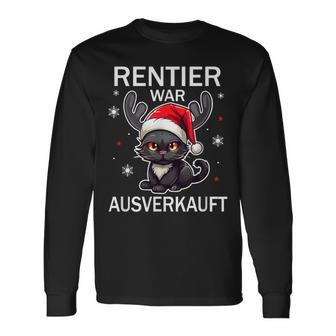 Rentier War Ausverkauft Lustiges Katzen Weihnachts Langarmshirts - Geschenkecke