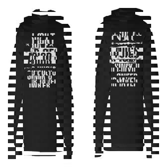 Retro Vintage I Suck At Apologies So Unfuck You Or Whatever Long Sleeve T-Shirt - Thegiftio