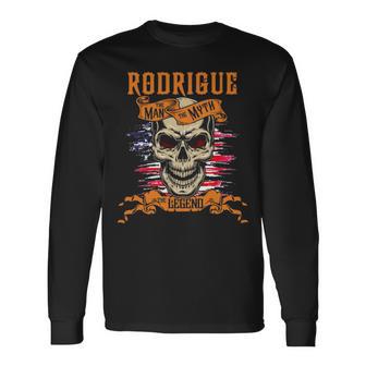 Rodrigue The Man The Myth The Legend Personalized Last Name Long Sleeve T-Shirt - Thegiftio