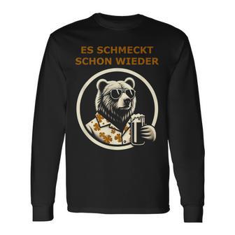 Saufen Bär Es Schmeckt Schon Wieder Wieder Langarmshirts - Geschenkecke