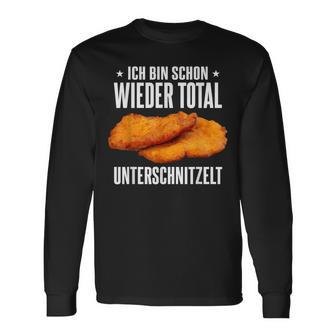 Schnitzel Ich Bin Wieder Total Unterschnitzelt Langarmshirts - Geschenkecke