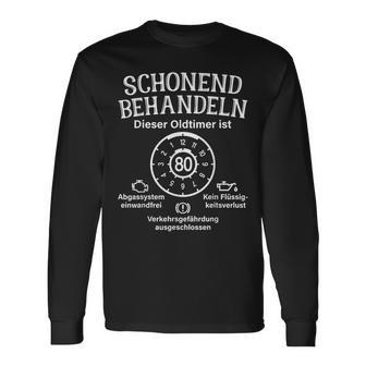 Schonend Behandeln Oldtimer Ist 80 Plaque 80Th Birthday S Langarmshirts - Geschenkecke