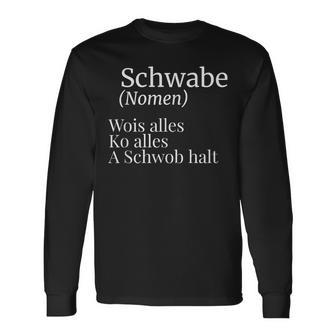 Schwabe Swabish Saying Schwaben Definition Langarmshirts - Seseable