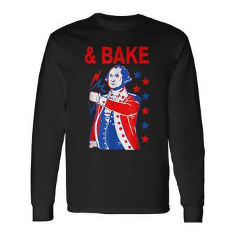 Shake And Bake Matching 4Th Of July Bake Long Sleeve T-Shirt - Monsterry DE