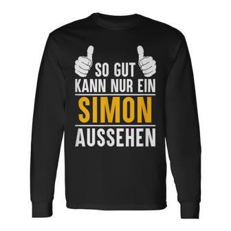 Simon So Gut Kann Nur Ein Simon Look S Langarmshirts - Geschenkecke