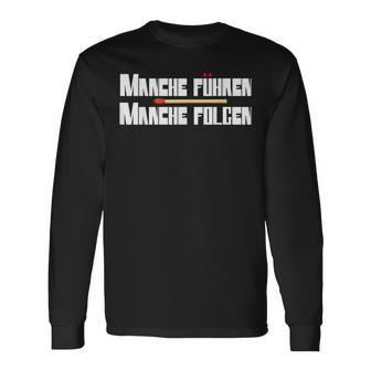 Slogan Manche Führen Manche Folgen Langarmshirts - Geschenkecke