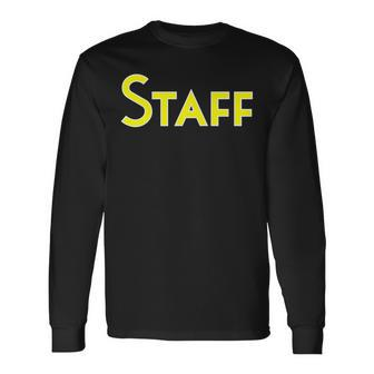 Staff School College Corporate Concert Event Clothing Long Sleeve T-Shirt - Monsterry AU