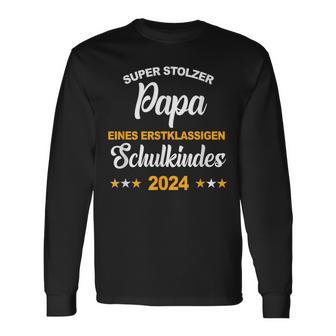 Stolzer Papa Eines Schulkindes 2024 First Day At School Langarmshirts - Geschenkecke