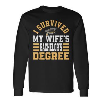 I Survived My Wifes Bachelor‘S Degree Graduate Diploma Ba Long Sleeve T-Shirt - Monsterry