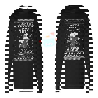 Sushi Ugly Christmas Sweater Merry Sushimas Long Sleeve T-Shirt - Thegiftio
