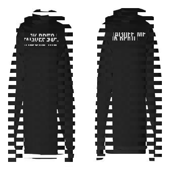 Talk Burpee To Me Divertido Entrenamiento Gimnasio Amantes Del Fitness Camiseta de manga larga - Regaloses