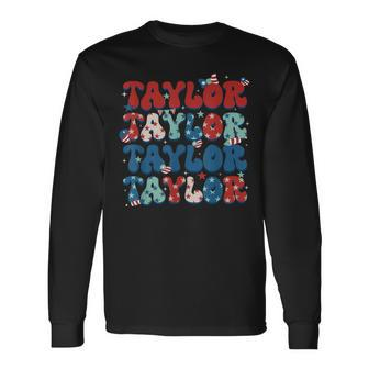 Taylor First Name Personalized 4Th Of July American Flag Long Sleeve T-Shirt - Monsterry DE