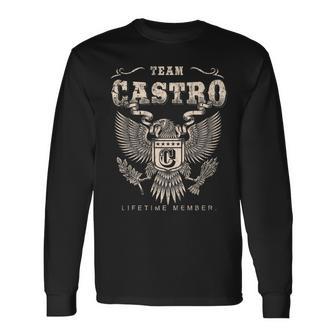 Team Castro Family Name Lifetime Member Long Sleeve T-Shirt - Monsterry