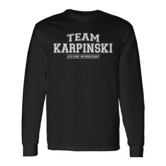 Team Karpinski Proud Family Surname Last Name Long Sleeve T-Shirt - Monsterry