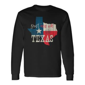 Texas The Lone Star State Leg Dich Nicht Mit Texas An Langarmshirts - Seseable