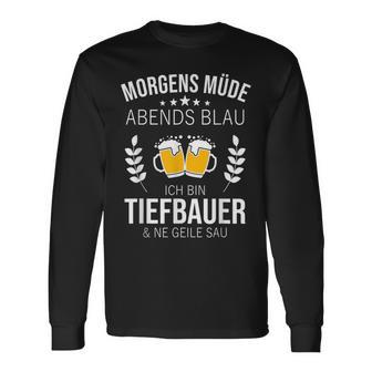 Tiefbauer Langarmshirts - Geschenkecke