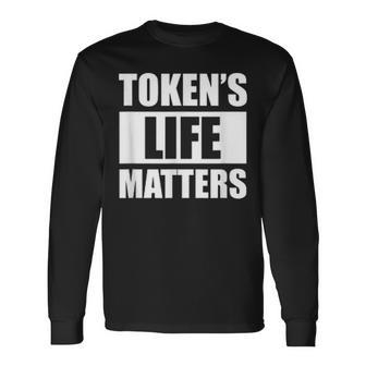 Token's Life Matters Langarmshirts - Geschenkecke