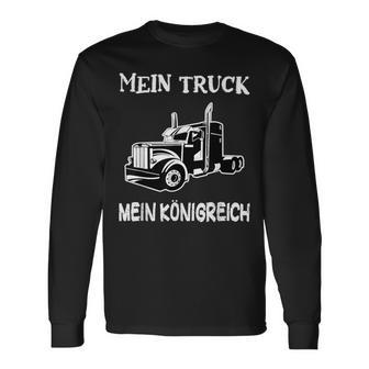 Trucker My Truck My Kingdom Saddle Pull Truck Driver Langarmshirts - Geschenkecke