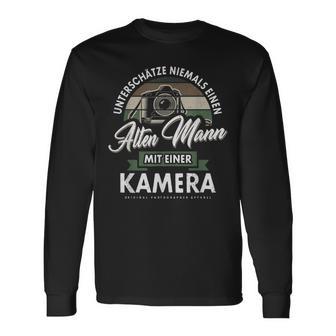 Underschätze Niemal Einen Alten Mann Mit Kamera Photographer Langarmshirts - Geschenkecke