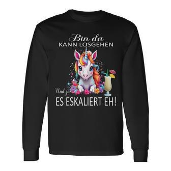 With Unicorn Bin Da Kann Losgehen Und Ja Es Escaliert Eh Langarmshirts - Geschenkecke