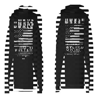 Unvaxxed And Overtaxed Long Sleeve T-Shirt - Thegiftio UK