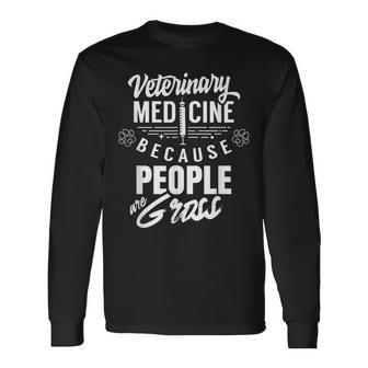 Veterinary Medicine Weil Menschen Eklig Sindeterinarian Profession Langarmshirts - Geschenkecke