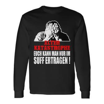 Vintage Alter Katastrophe Nur Im Suff Ertragen Sl Langarmshirts - Geschenkecke