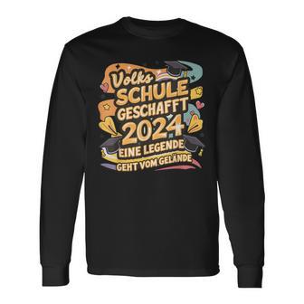 Volksschule Geschafft 2024 Eine Legende Gehtom Gelände German Langu Langarmshirts - Seseable