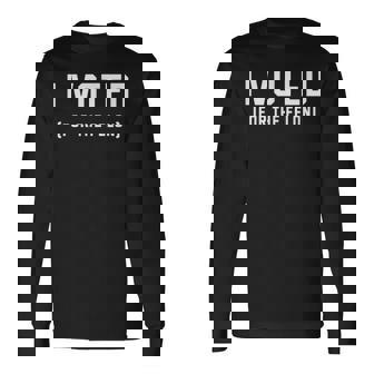 I Voted For The Felon Trump 2024 Winning Convicted Felon Long Sleeve T-Shirt - Monsterry