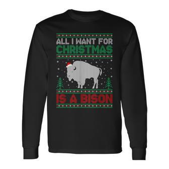 All I Want For Xmas Is A Bison Ugly Christmas Sweater Long Sleeve T-Shirt - Thegiftio
